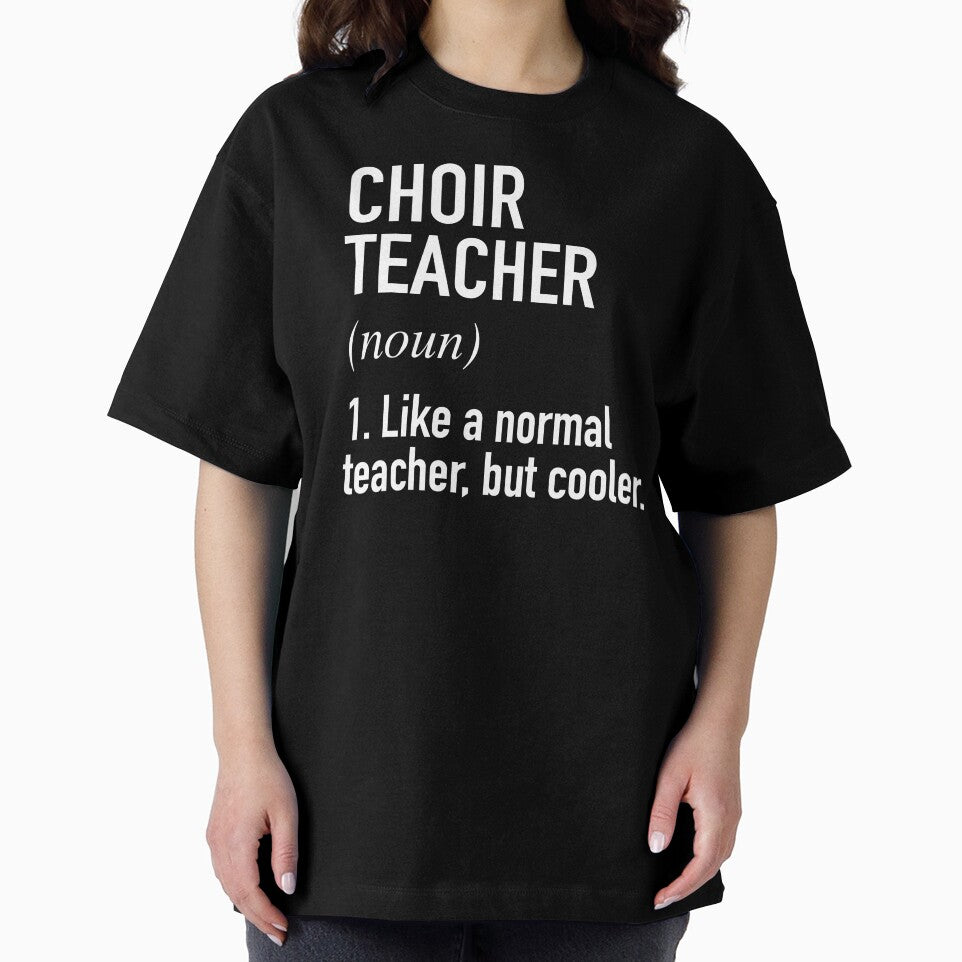 Choir Teacher Defined by winwinshirt