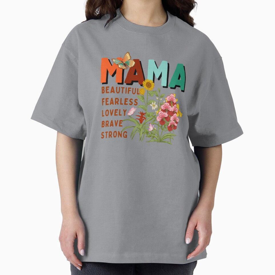 Mothers Day Flowers Beautiful Fearless Lovely Brave Strong by SandoCamiseta