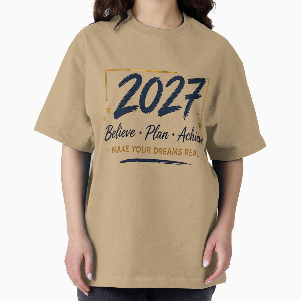 2027 Believe Plan Achieve T-Shirt by DealNest