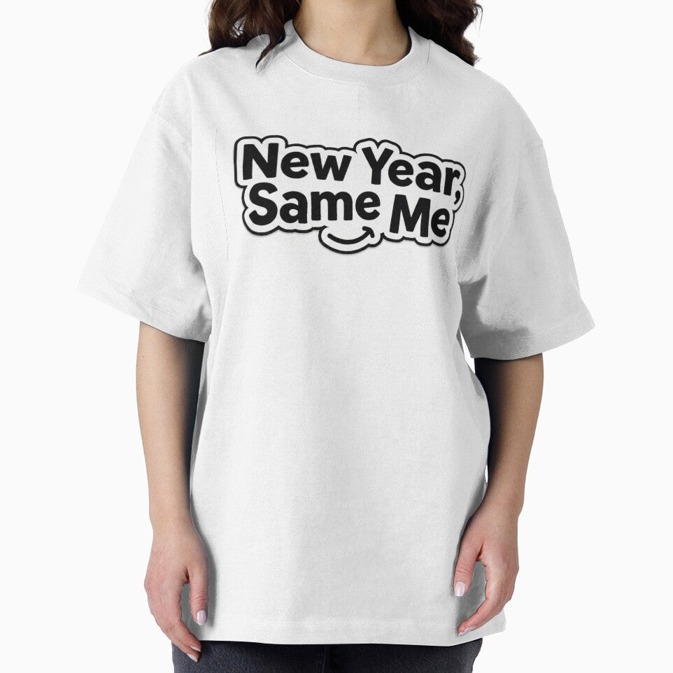 "New Year, Same Me" by Sahil-Art