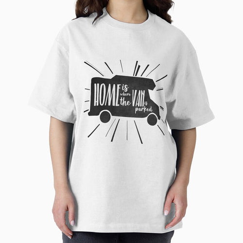 "Home is where the van is parked" - Van Life, Camper Van, RV, Outdoor, Travel, Roadtrip by k4wu