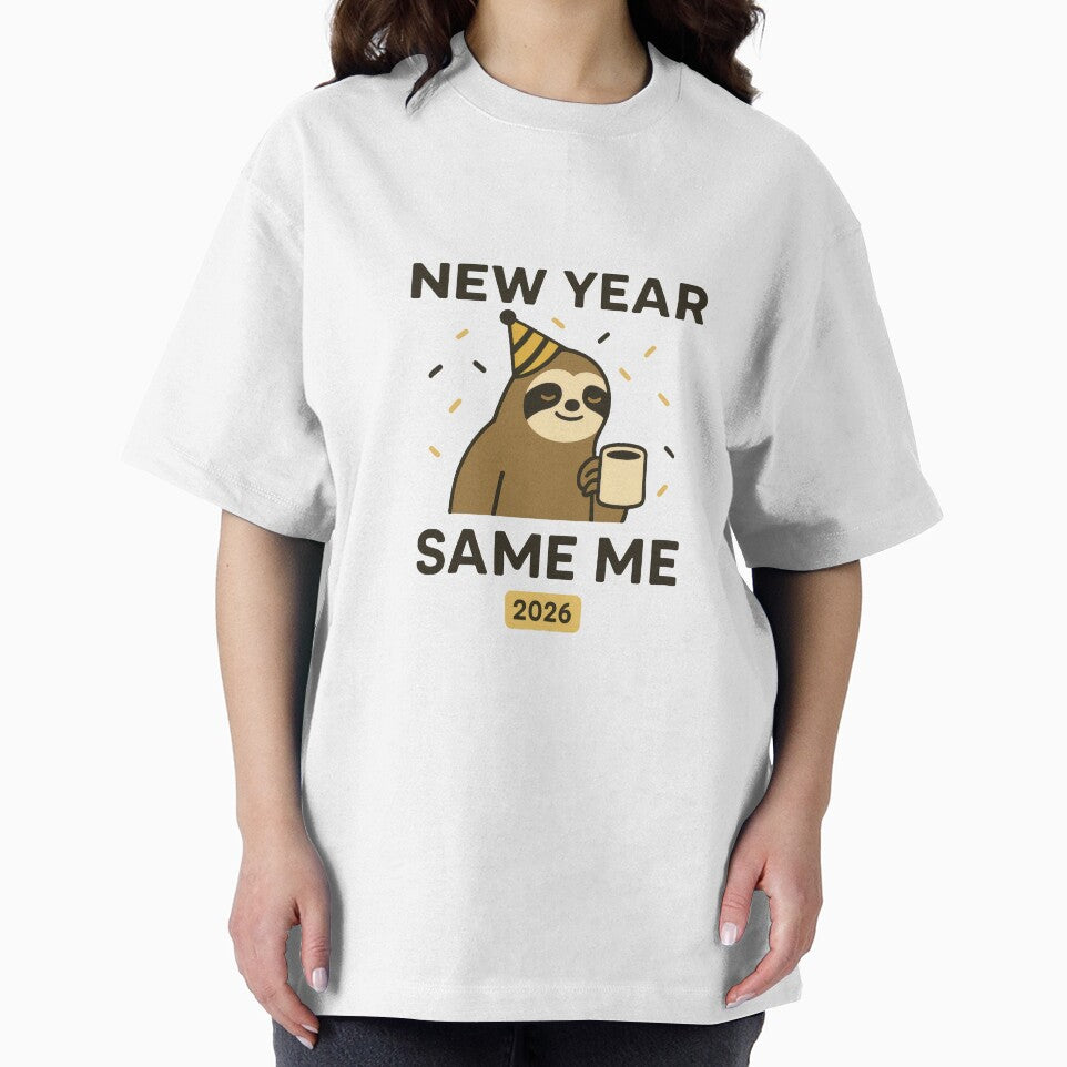 New Year Same Me 2026 – Funny Sloth Design by Ombrya
