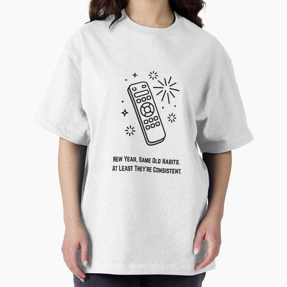 Same Old Habits T-Shirt | Funny New Year's Resolution Humor Gift | Consistent Remote Control Minimalist Apparel by YMLux