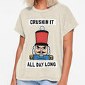 Crushin It All Day Long Christmas Grumpy Nutcracker by Mogale-Hill