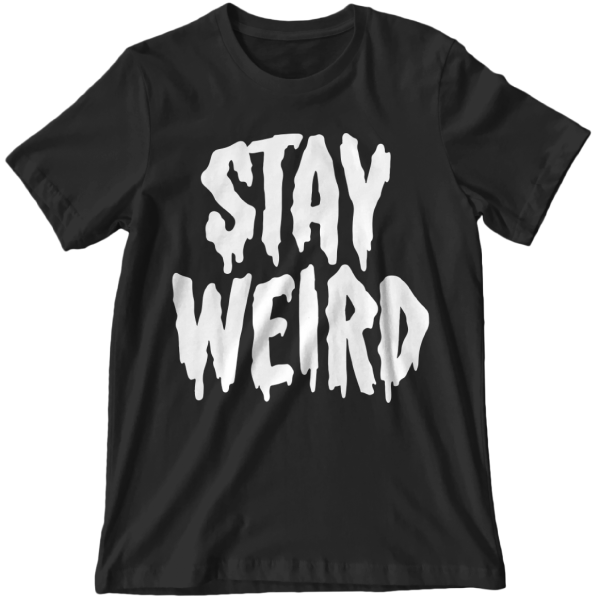 'Stay Weird' Glow in the Dark Shirt Unisex