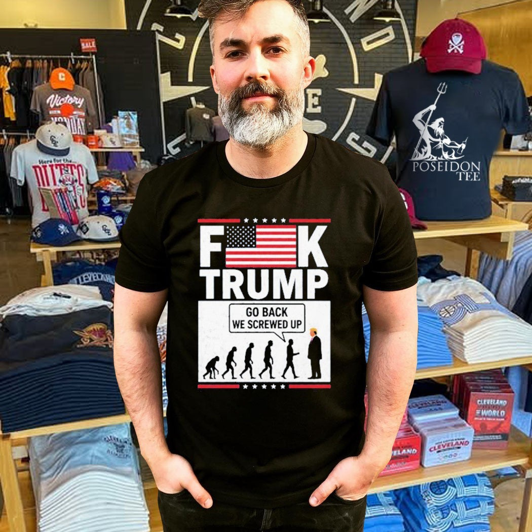 Stephen Colbert Fuck Trump Go Back We Screwed Up Unisex