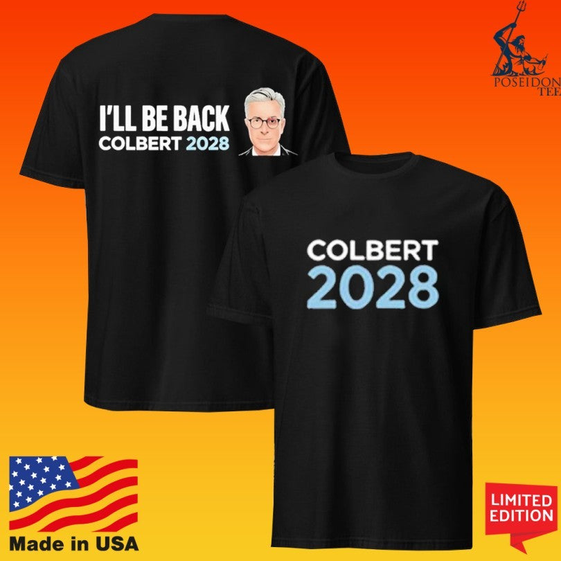 Stewart Colbert 2028 I’ll Be Back Unisex