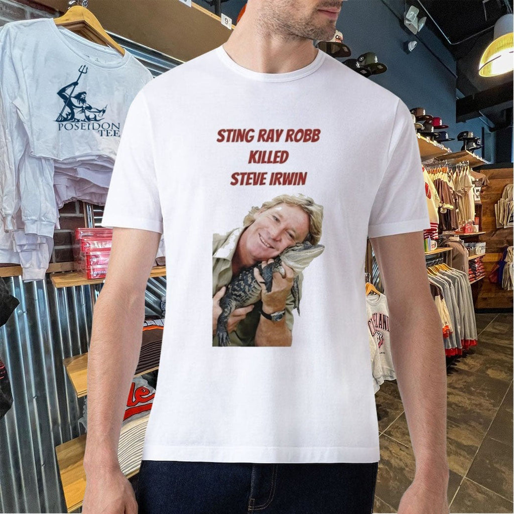 Sting Ray Robb Killed Steve Irwin Unisex