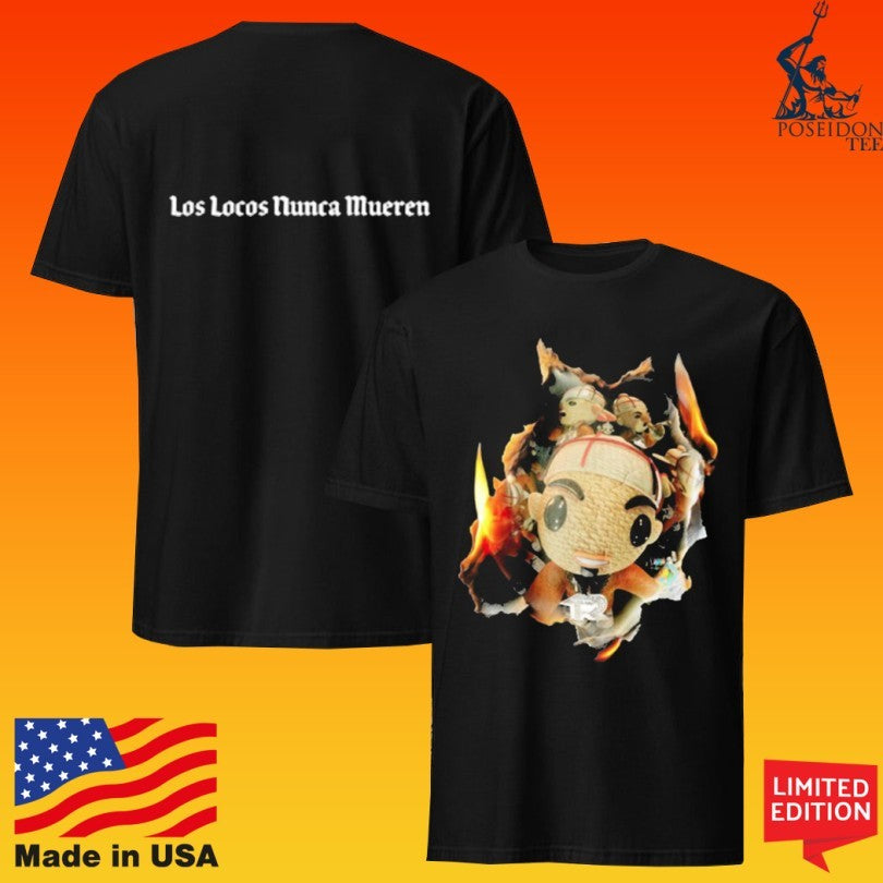 Street Mob Chuyin Los Locos Nunca Mueren Unisex