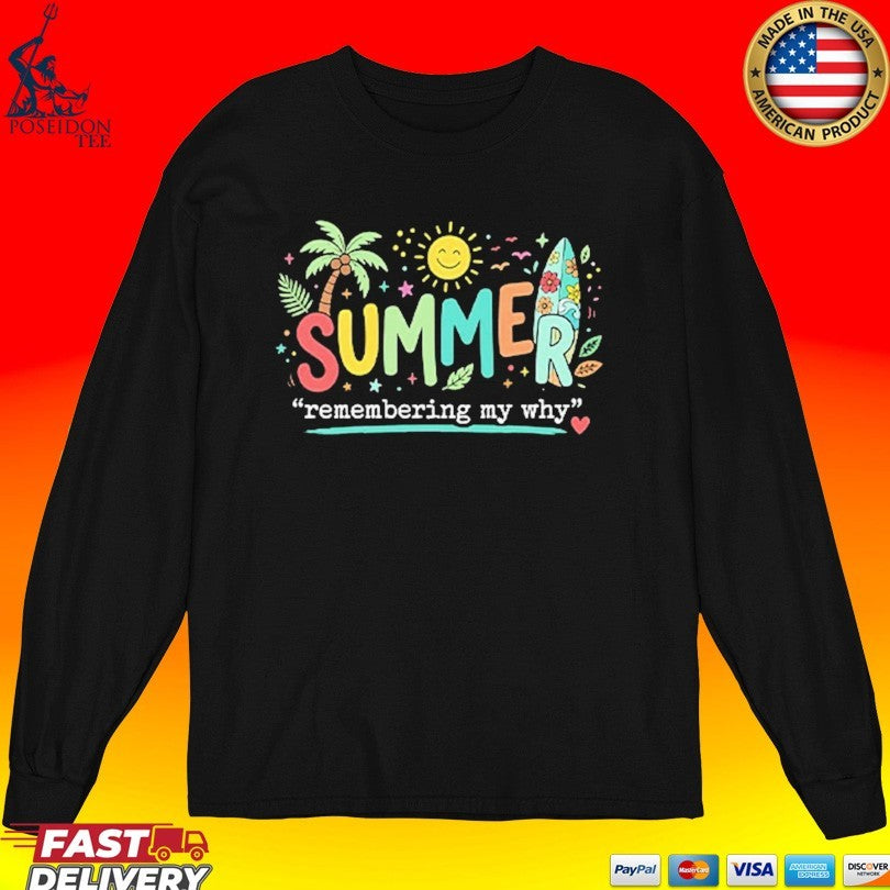 Summer Remembering My Why Unisex