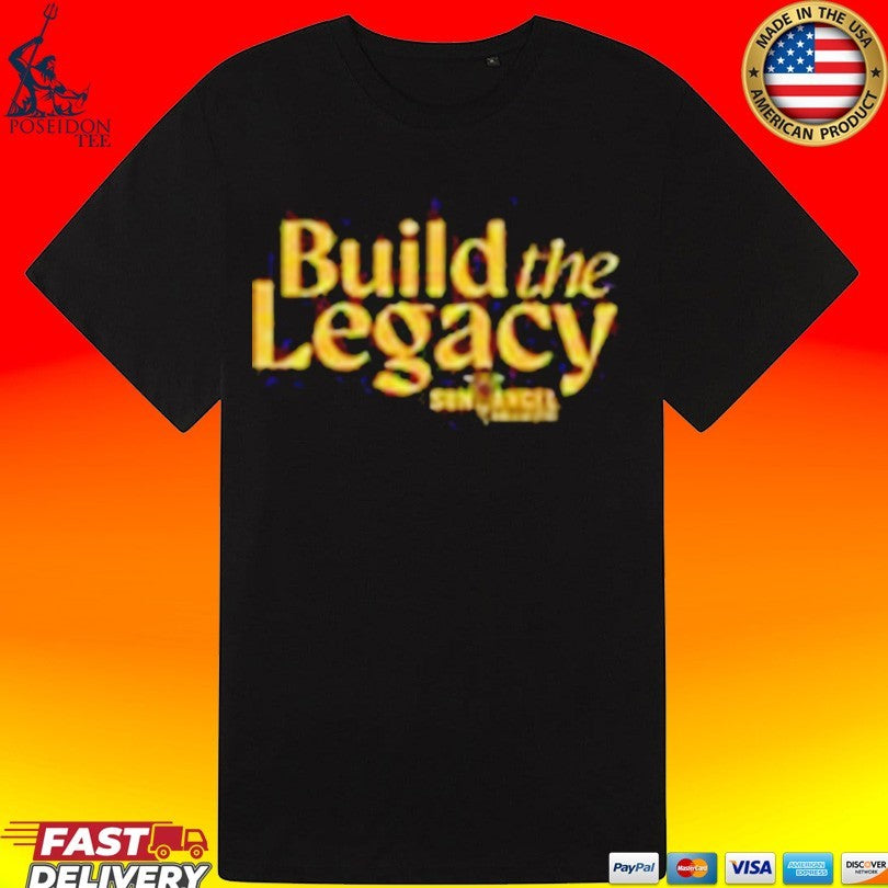 Sunangels Build The Legacy Unisex