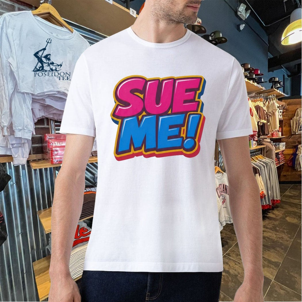 Tantrum Media Sue Me Unisex