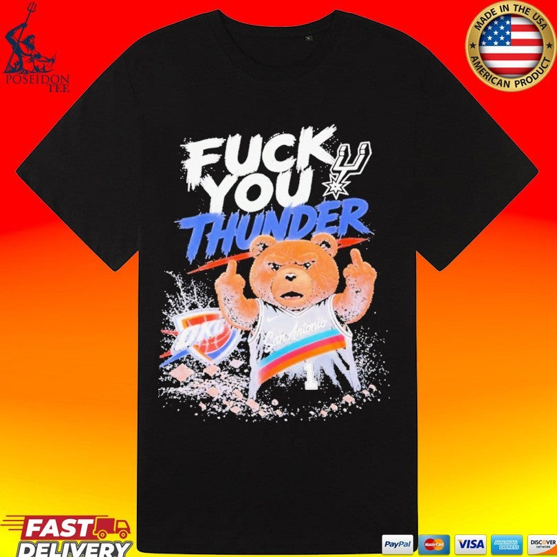 Teddy San Antonio Spurs Fuck You Okc Thunder Unisex