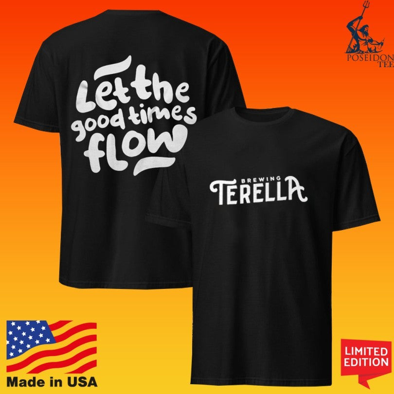 Terella Brewing Let The Good Times Flow Unisex