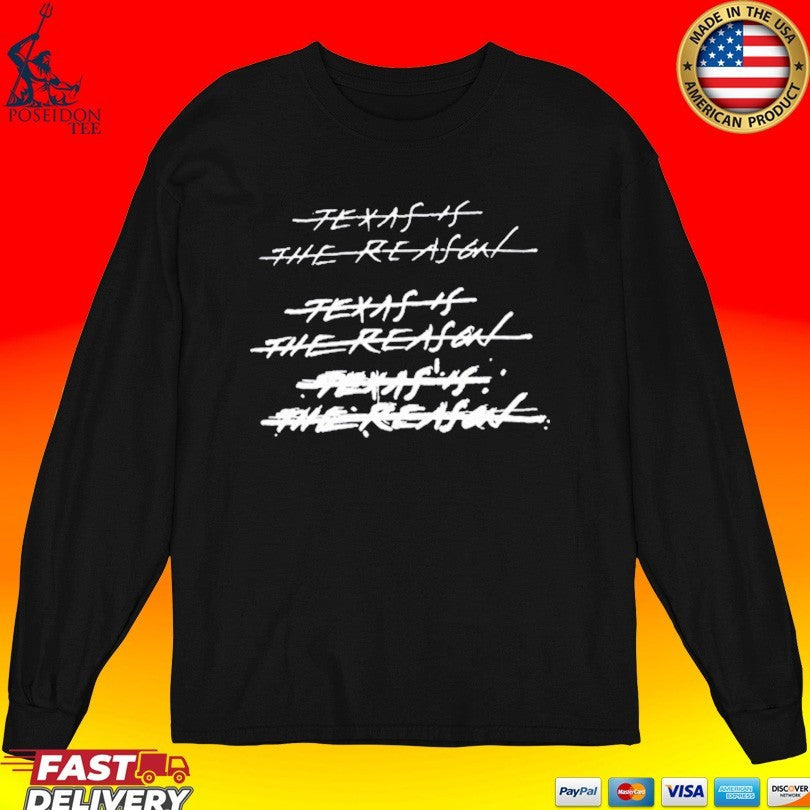 Texas Is The Reason Stack New Unisex