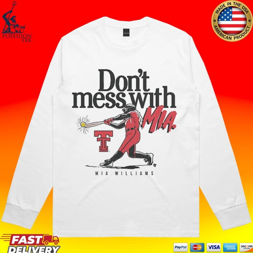 Texas Tech Softball Don’t Mess With Mia Williams Unisex
