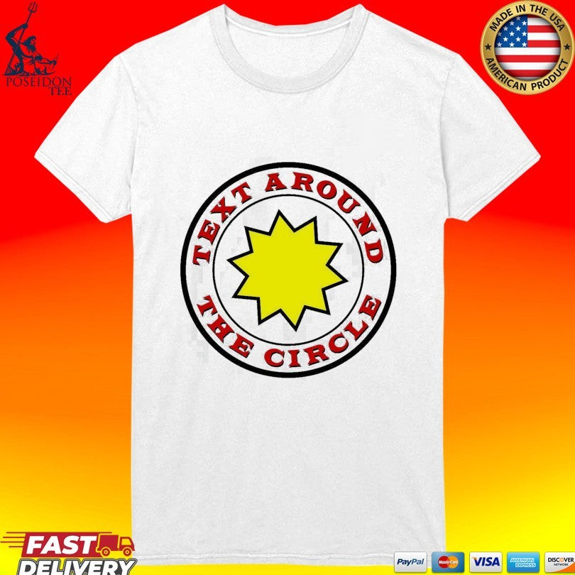 Text Around The Circle Unisex