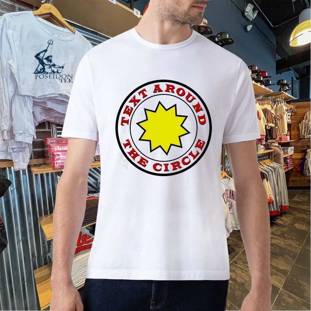 Text Around The Circle Unisex