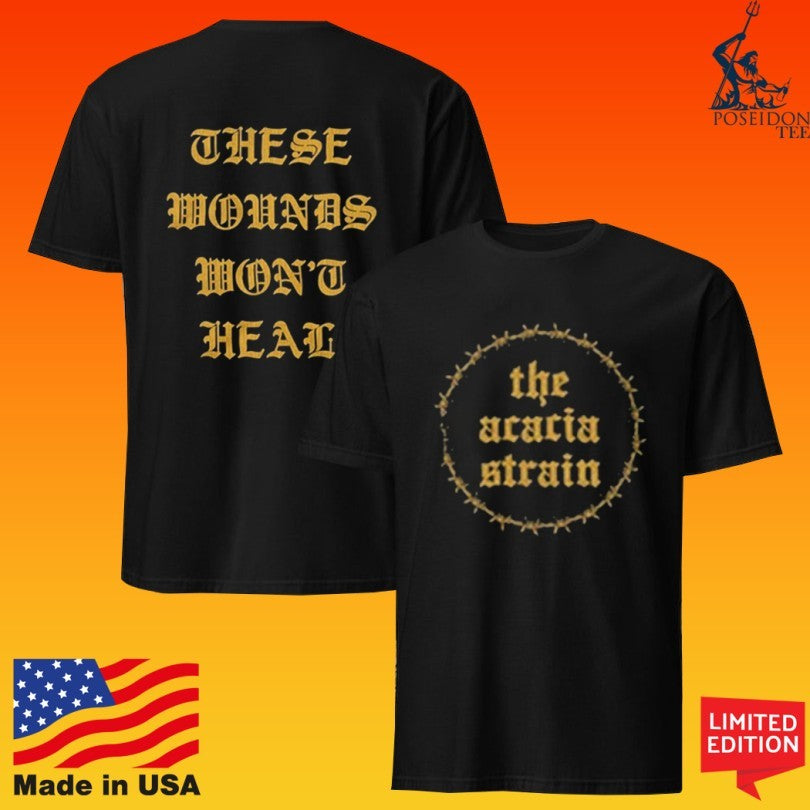 The Acacia Strain These Wounds Won’t Heal Unisex