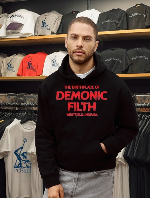 The Birthplace Of Demonic Filth Westfield Indiana Unisex