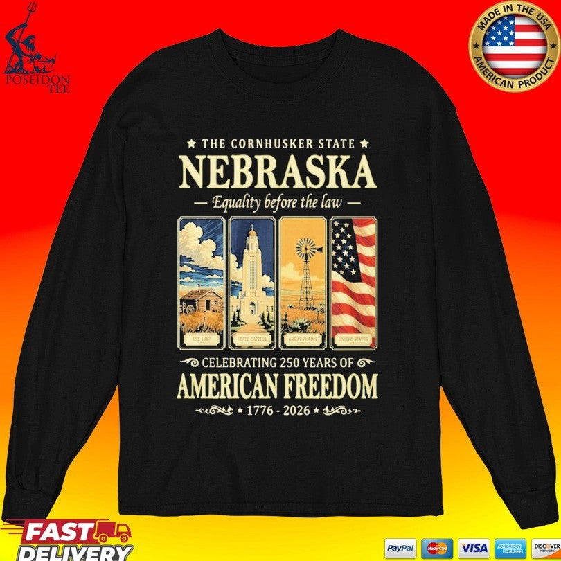 The Cornhusker State Nebraska Celebrating 250 Years Of American Freedom Unisex