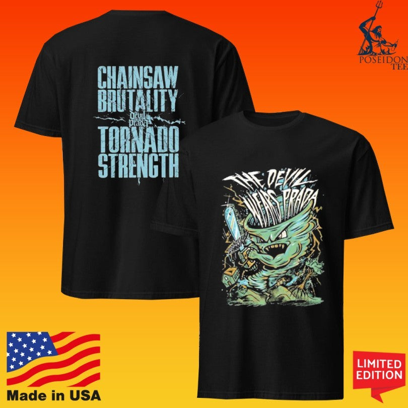The Devil Wears Prada Chainsaw Brutality Tornado Unisex