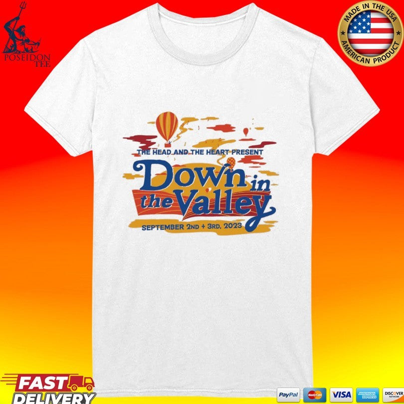 The Head In The Heart Down In The Valley Event 2023 Unisex