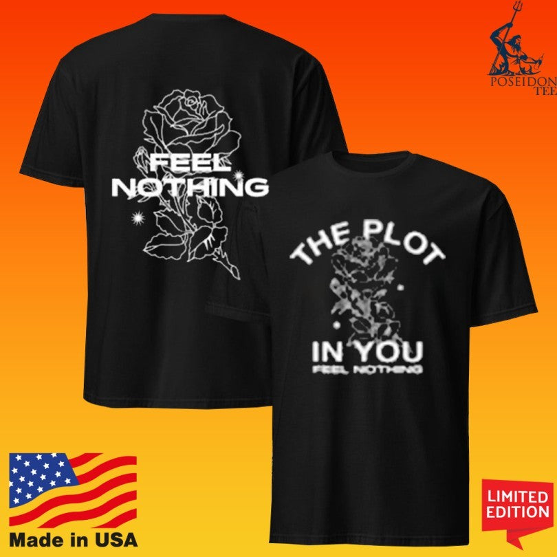 The Plot In You Feel Nothing Unisex
