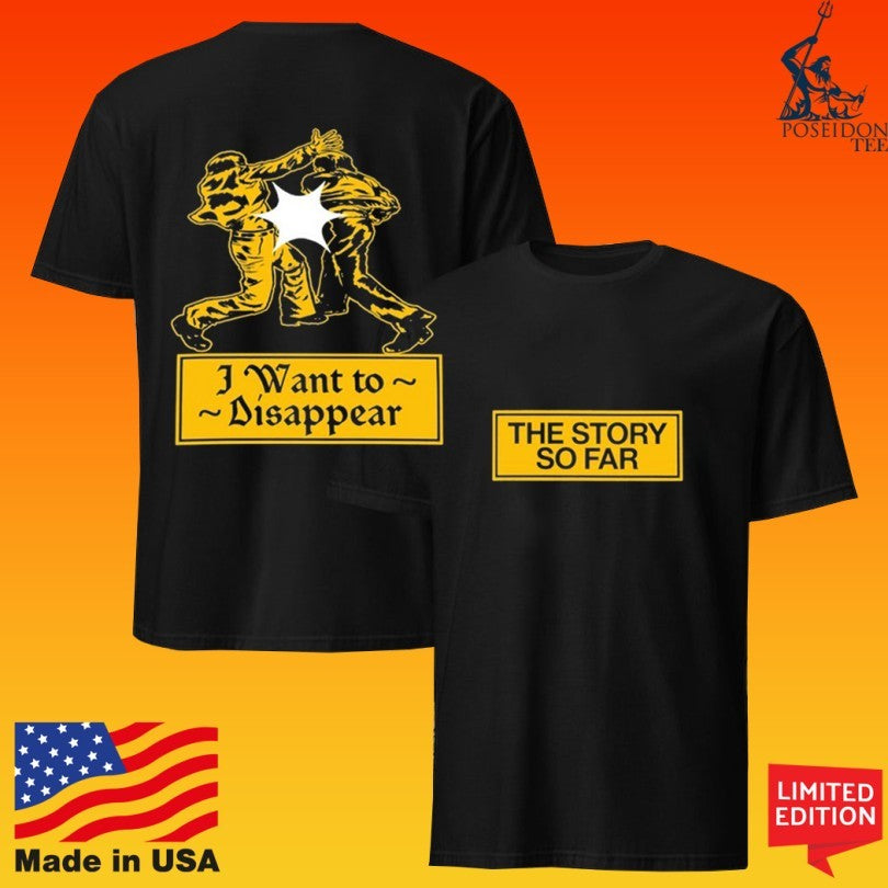 The Story So Far Tour 2026 I Want To Disappear Unisex