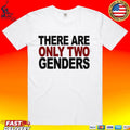 There Are Only Two Genders Unisex