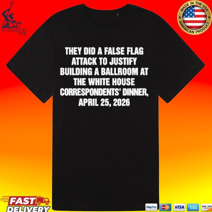 They Did A False Flag Attack In Order To Justify Building A Ballroom At The White House Correspondents’ Dinner, April 25, 2026