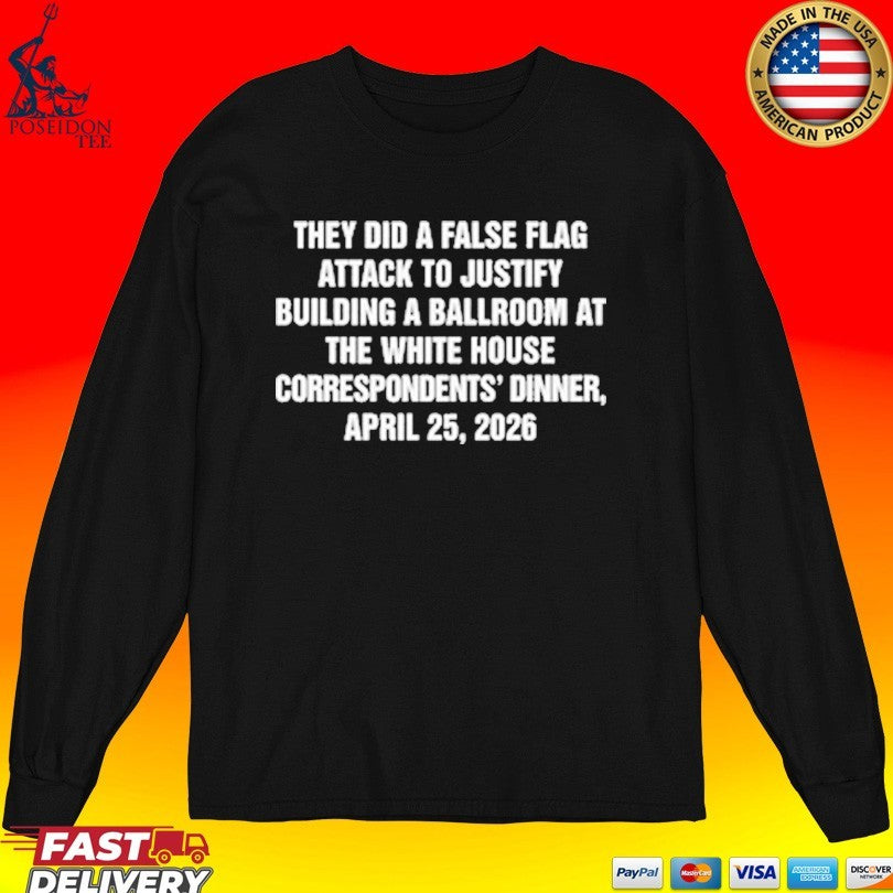 They Did A False Flag Attack In Order To Justify Building A Ballroom At The White House Correspondents’ Dinner, April 25, 2026