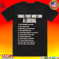 Things I Trust More Than A Liberal Flint Michigan Tap Water Unisex