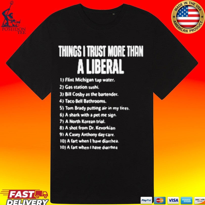 Things I Trust More Than A Liberal Unisex