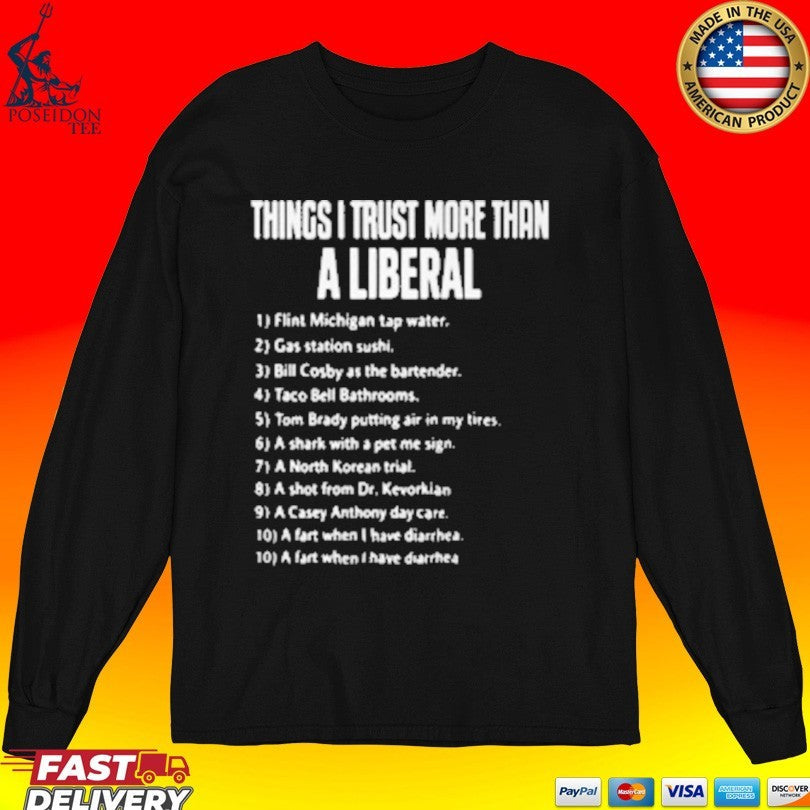 Things I Trust More Than A Liberal Unisex