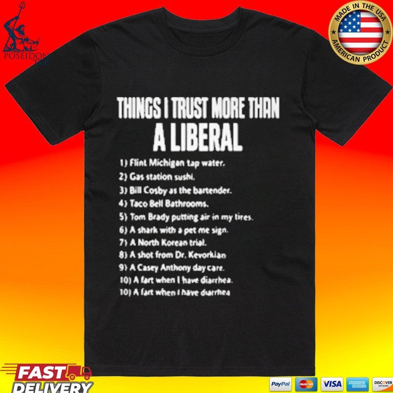 Things I Trust More Than A Liberal Unisex