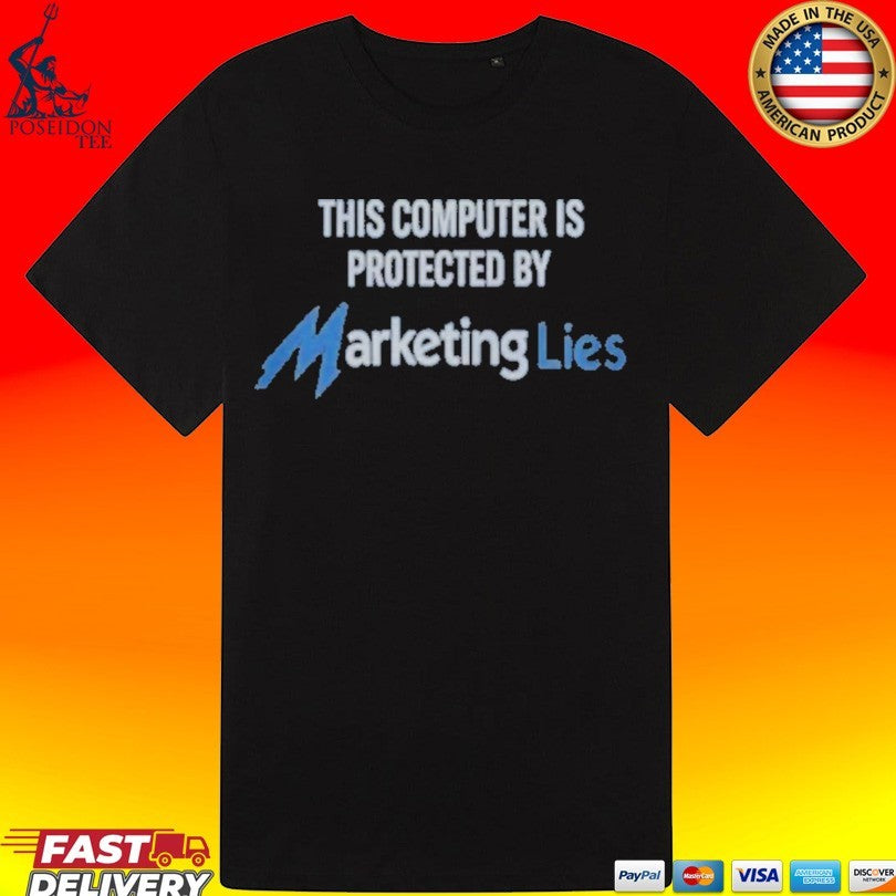 This Computer Is Protected By Marketing Lies Unisex