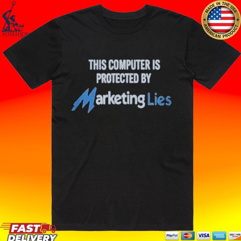 This Computer Is Protected By Marketing Lies Unisex