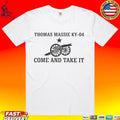 Thomas Massie Ky-04 Come And Take It Unisex