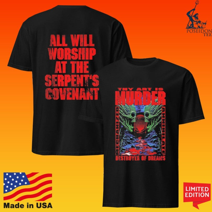 Thy Art Is Murder Destroyer Of Dreams All Will Worship At The Serpent’s Covenant Unisex