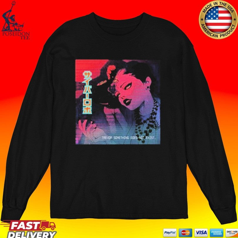 Trevor Something Does Not Exist Tmdne 2026 Unisex