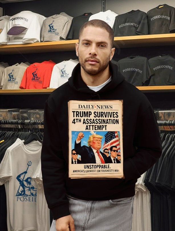 Trump Survives #4th Assassination Attempt Unstoppable Unisex