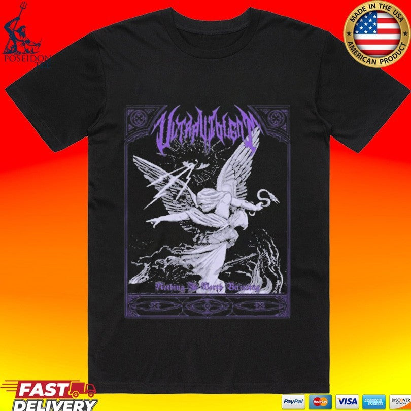 Ultraviolent Nothing Is Worth Believing Unisex