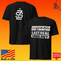 Undisputed Champion The Last Real Good Guy Unisex