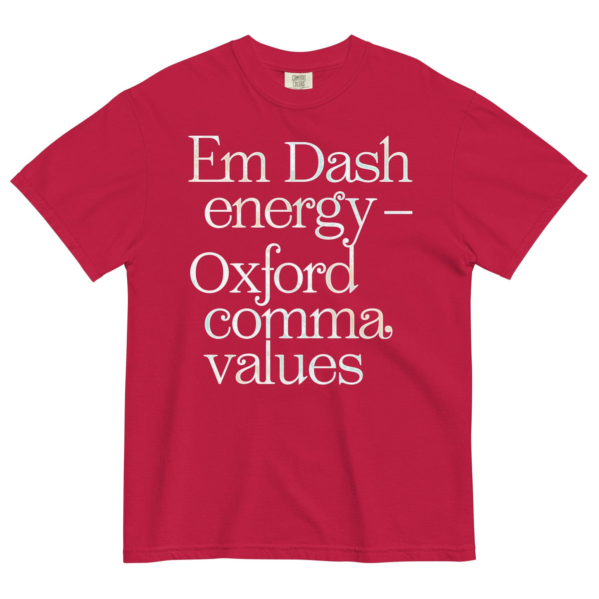 Em Dash Energy Oxford Comma Values Men's Relaxed Fit Tee Unisex