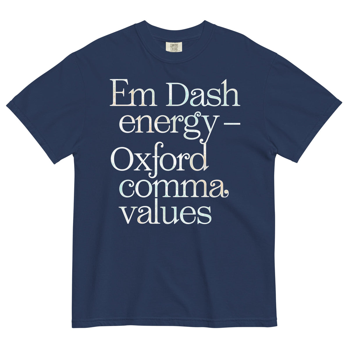 Em Dash Energy Oxford Comma Values Men's Relaxed Fit Tee Unisex