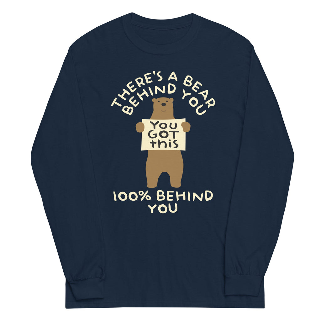 There's A Bear Behind You, 100% Behind You Unisex Unisex