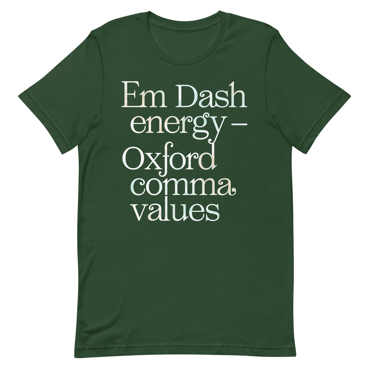 Em Dash Energy Oxford Comma Values Men's Signature Tee Unisex