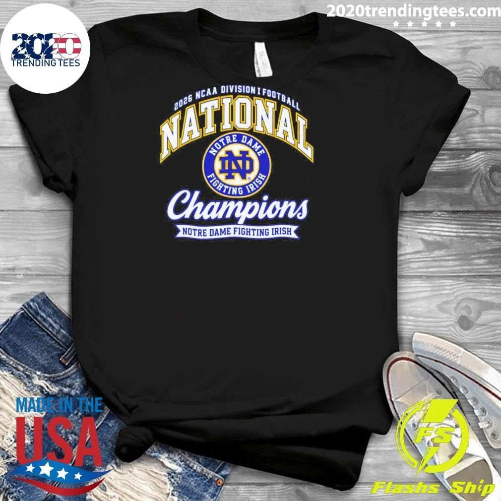 Notre Dame Fighting Irish 2026 Ncaa Football National Champions Shirt