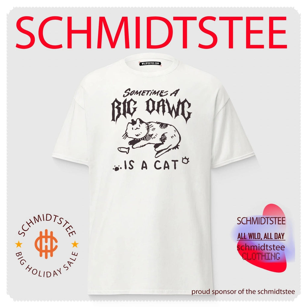 Sometimes a Big Dawg Is a Cat cute kitten shirt Unisex